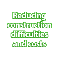 Reducing construction difficulties and costs